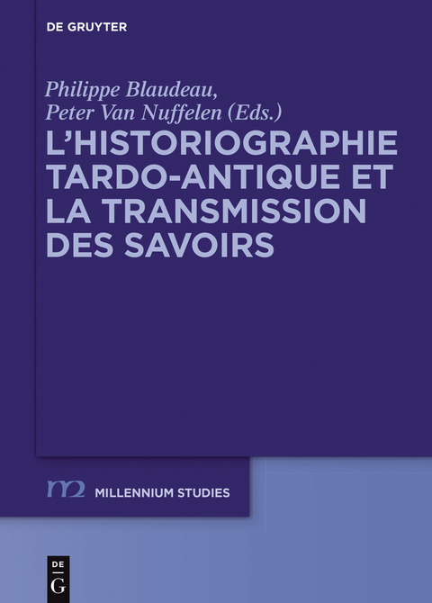 Cover image for book L’historiographie tardo-antique et la transmission des savoirs