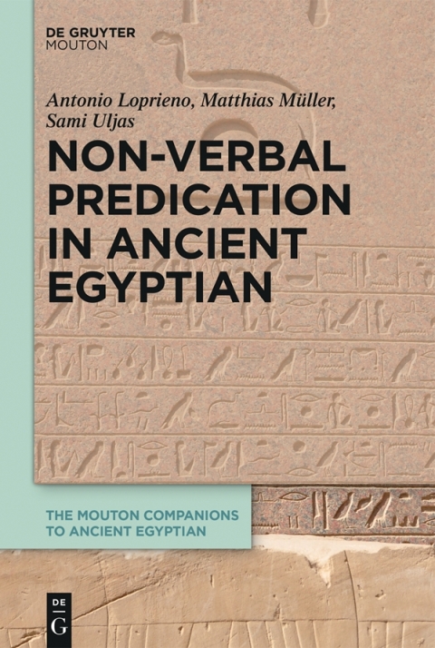Cover image for book Non-Verbal Predication in Ancient Egyptian