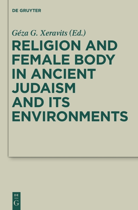 Cover image for book Religion and Female Body in Ancient Judaism and Its Environments