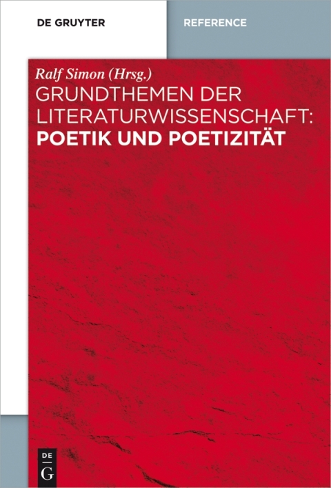 Cover image for book Grundthemen der Literaturwissenschaft: Poetik und Poetizität
