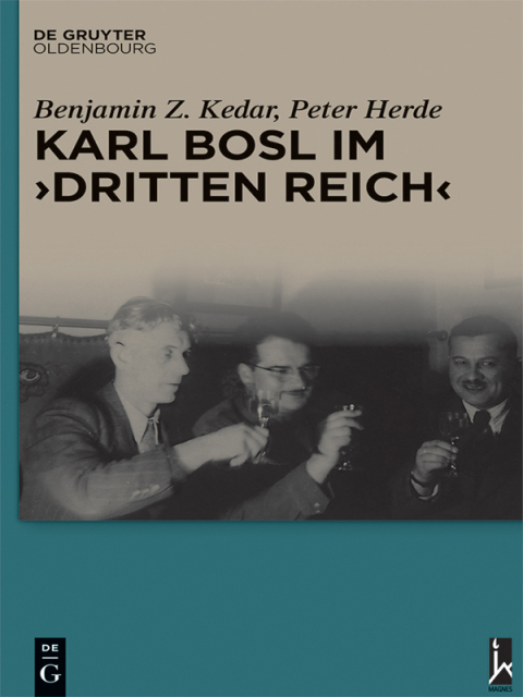 Karl Bosl im âDritten Reichâ 