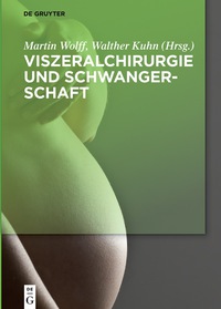 Cover image: Viszeralchirurgie und Schwangerschaft 1st edition 9783110413625