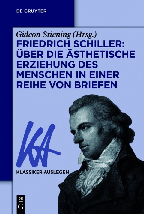 Cover image for book Friedrich Schiller: Über die Ästhetische Erziehung des Menschen in einer Reihe von Briefen
