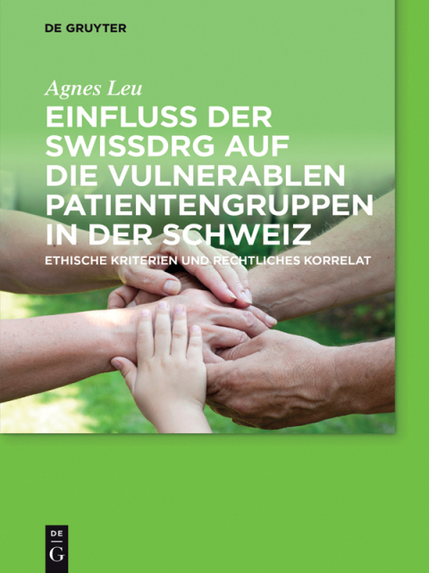Cover image for book Einfluss der SwissDRG auf die vulnerablen Patientengruppen in der Schweiz