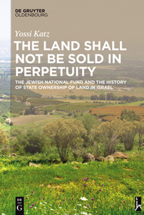 Cover image for book The Land Shall Not Be Sold in Perpetuity