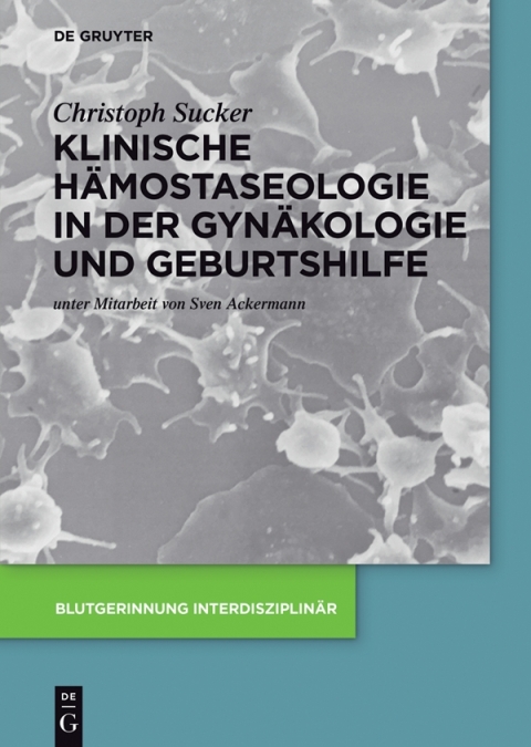 Cover image for book Klinische Hämostaseologie in der Gynäkologie und Geburtshilfe