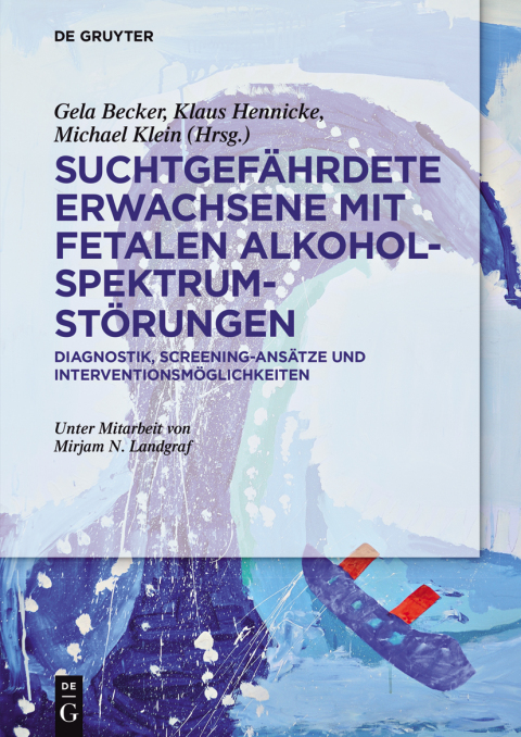 Cover image for book Suchtgefährdete Erwachsene mit Fetalen Alkoholspektrumstörungen