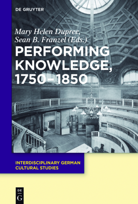 Cover image for book Performing Knowledge, 1750-1850