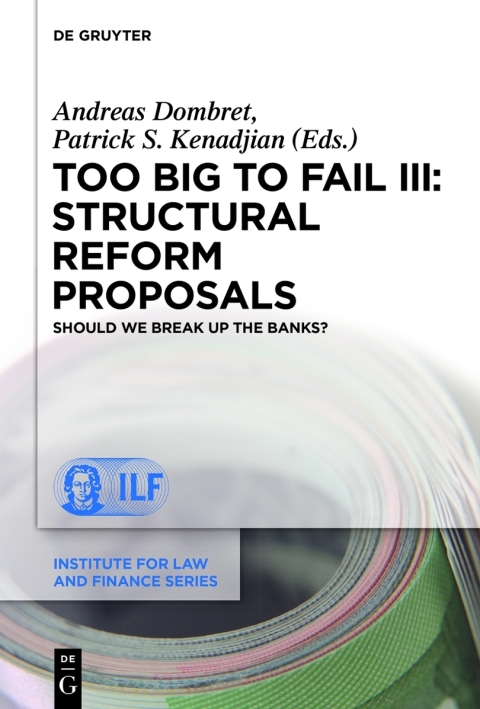 Cover image for book Too Big to Fail III: Structural Reform Proposals