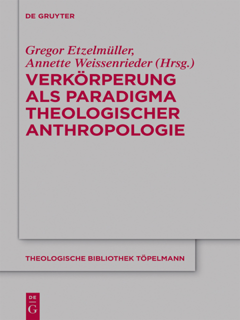 Cover image for book Verkörperung als Paradigma theologischer Anthropologie
