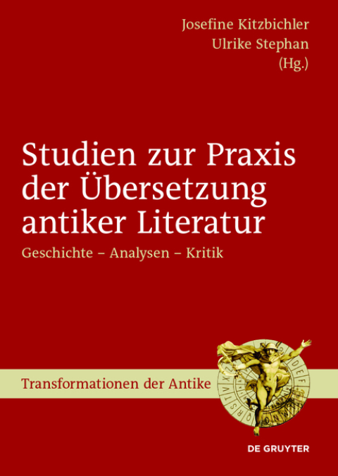 Cover image for book Studien zur Praxis der Übersetzung antiker Literatur