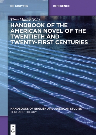 Handbook of the American Novel of the Twentieth and Twenty-First Centuries