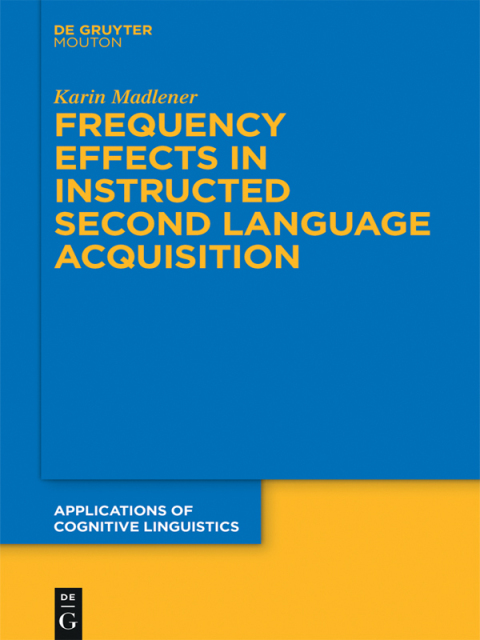 Cover image for book Frequency Effects In Instructed Second Language Acquisition
