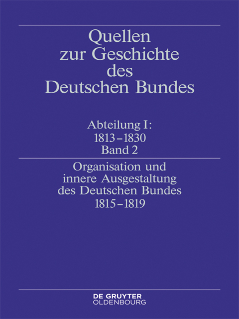 Cover image for book Organisation und innere Ausgestaltung des Deutschen Bundes 1815-1819