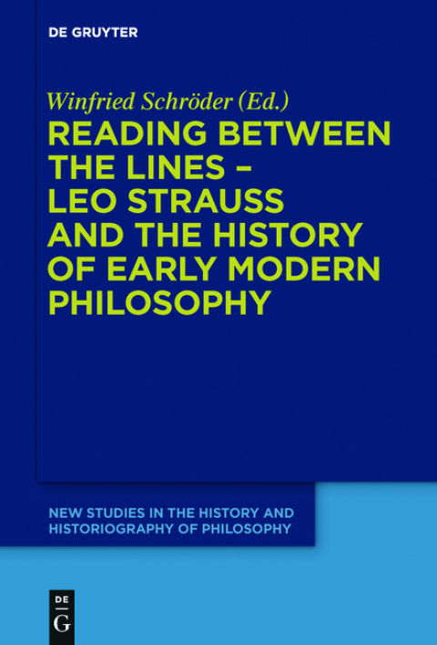 Cover image for book Reading between the lines – Leo Strauss and the history of early modern philosophy