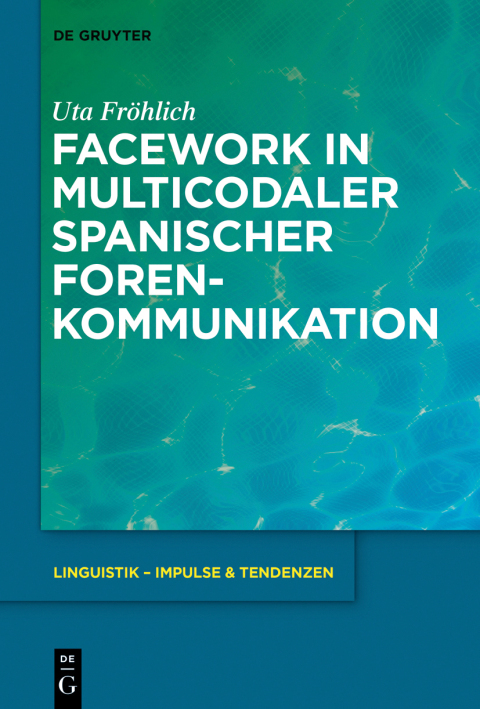 Cover image for book Facework in multicodaler spanischer Foren-Kommunikation