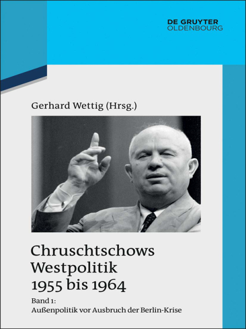 Cover image for book Außenpolitik vor Ausbruch der Berlin-Krise (Sommer 1955 bis Herbst 1958)