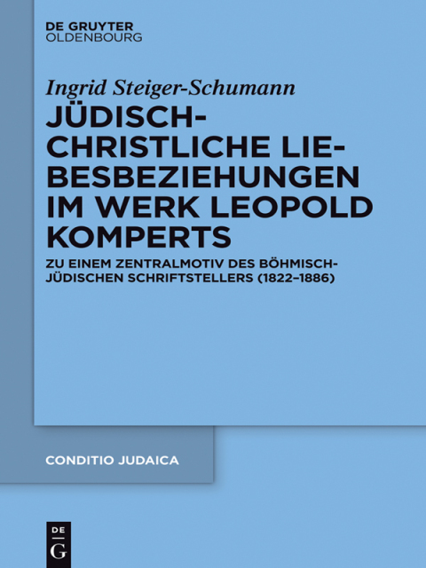Cover image for book Jüdisch-christliche Liebesbeziehungen im Werk Leopold Komperts