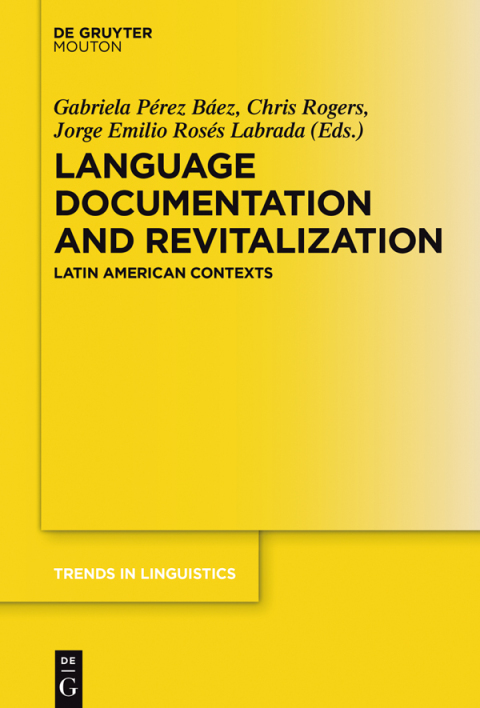 Language Documentation and Revitalization in Latin American Contexts 