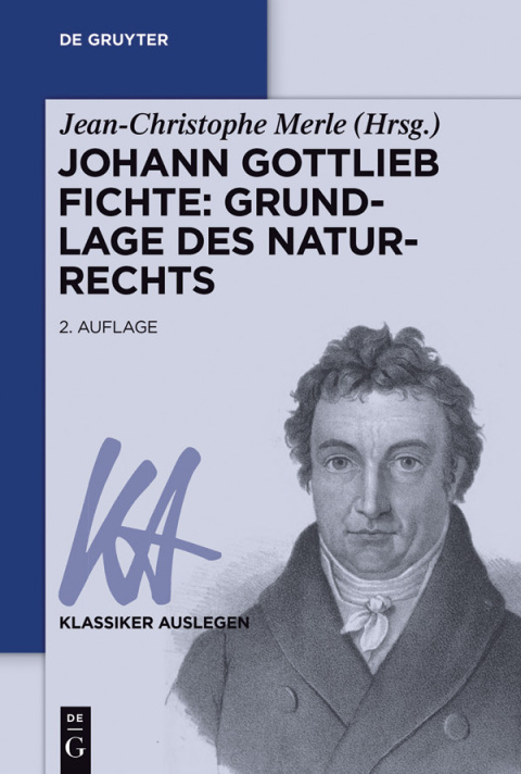 Cover image for book Johann Gottlieb Fichte: Grundlage des Naturrechts