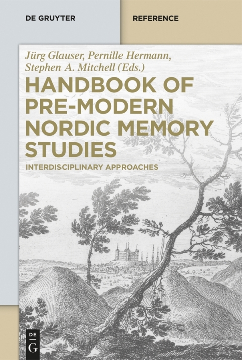 Handbook of Pre-Modern Nordic Memory Studies 
