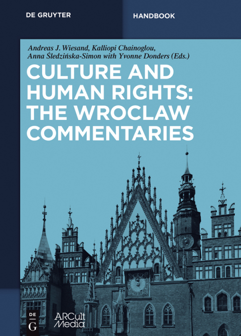 Cover image for book Culture and Human Rights: The Wroclaw Commentaries