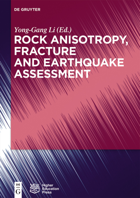 Rock Anisotropy, Fracture and Earthquake Assessment 