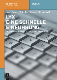 صورة الغلاف: LyX - Eine schnelle Einführung 1st edition 9783110441444