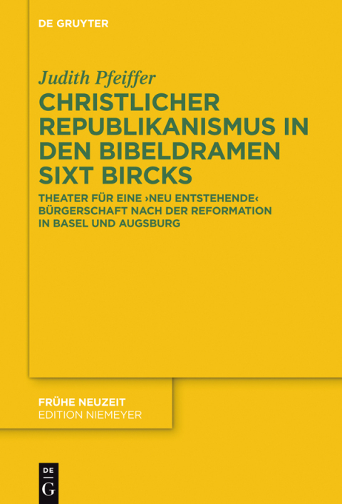 Cover image for book Christlicher Republikanismus in den Bibeldramen Sixt Bircks