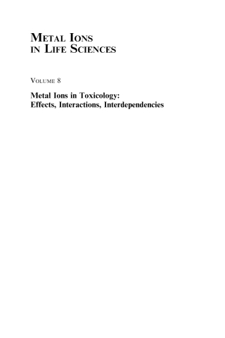 Metal Ions in Toxicology: Effects, Interactions, Interdependencies