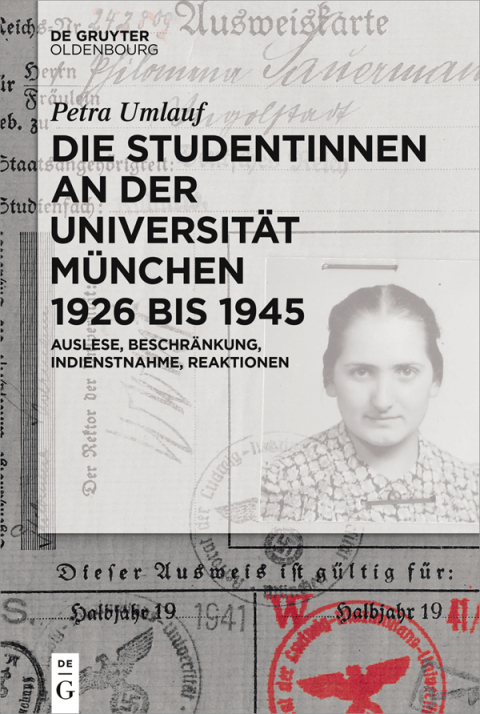 Cover image for book Die Studentinnen an der Universität München 1926 bis 1945