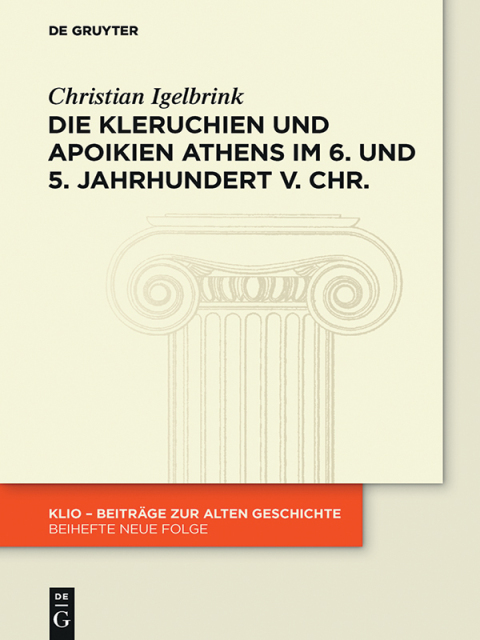 Cover image for book Die Kleruchien und Apoikien Athens im 6. und 5. Jahrhundert v. Chr.