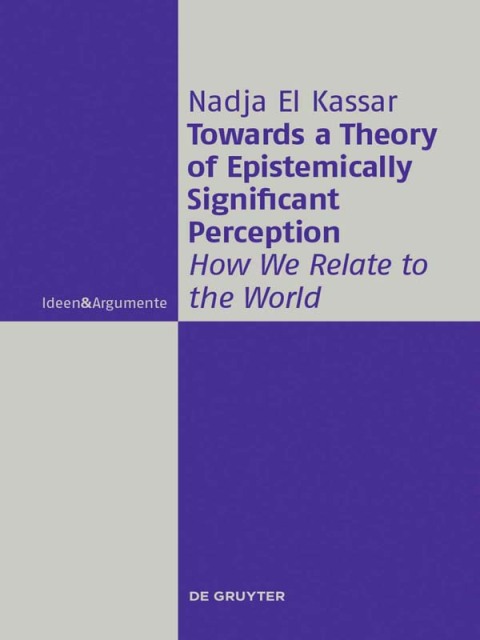 Cover image for book Towards a Theory of Epistemically Significant Perception