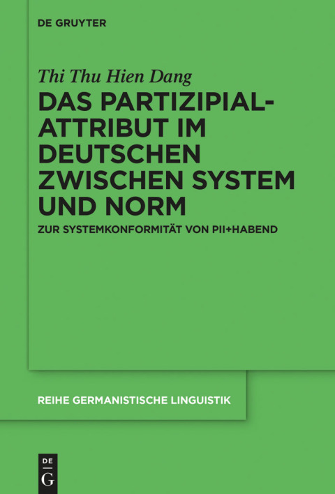 Cover image for book Das Partizipialattribut im Deutschen zwischen System und Norm
