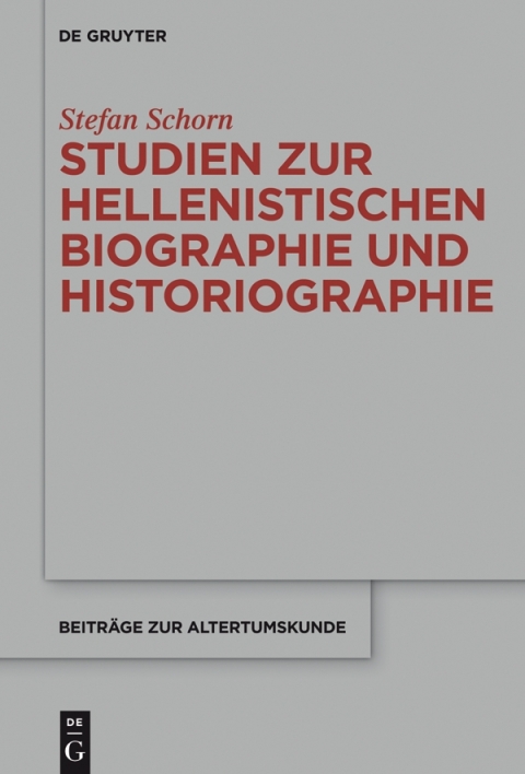 Cover image for book Studien zur hellenistischen Biographie und Historiographie