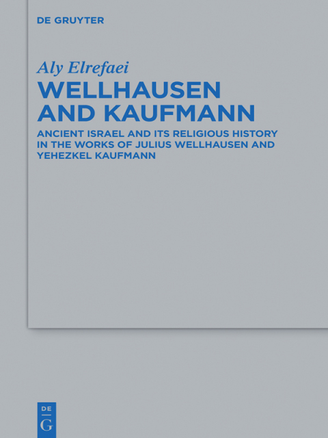 Cover image for book Wellhausen and Kaufmann