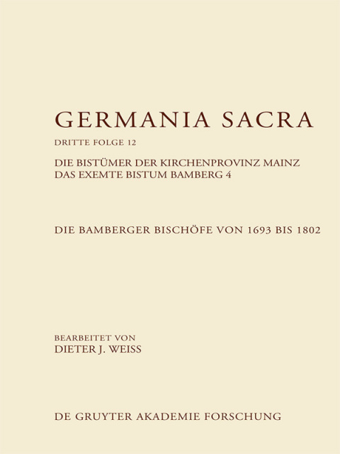 Cover image for book Die Bamberger Bischöfe von 1693 bis 1802. Das exemte Bistum Bamberg 4