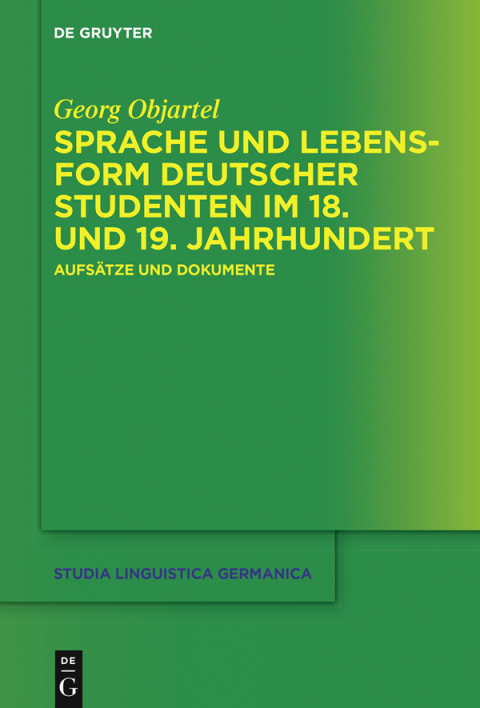 Cover image for book Sprache und Lebensform deutscher Studenten im 18. und 19. Jahrhundert