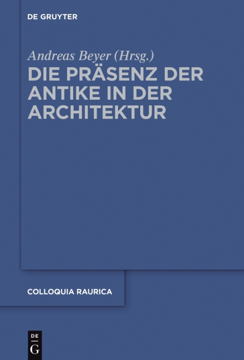Cover image for book Die Präsenz der Antike in der Architektur