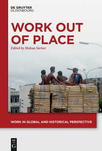 Cover image: Work out of Place 1st edition 9783110461688