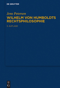Imagen de portada: Wilhelm von Humboldts Rechtsphilosophie 3rd edition 9783110466324