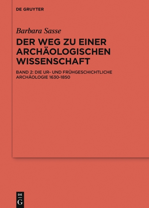Cover image for book Die Ur- und Frühgeschichtliche Archäologie 1630-1850