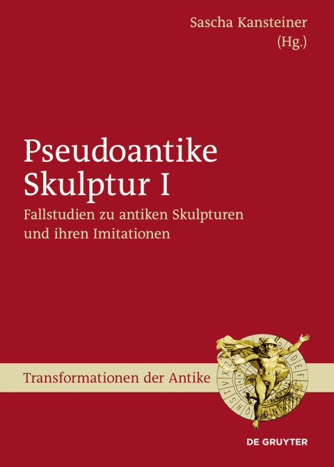 Cover image for book Fallstudien zu antiken Skulpturen und ihren Imitationen