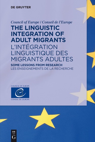 The Linguistic Integration of Adult Migrants / L’intégration linguistique des migrants adultes