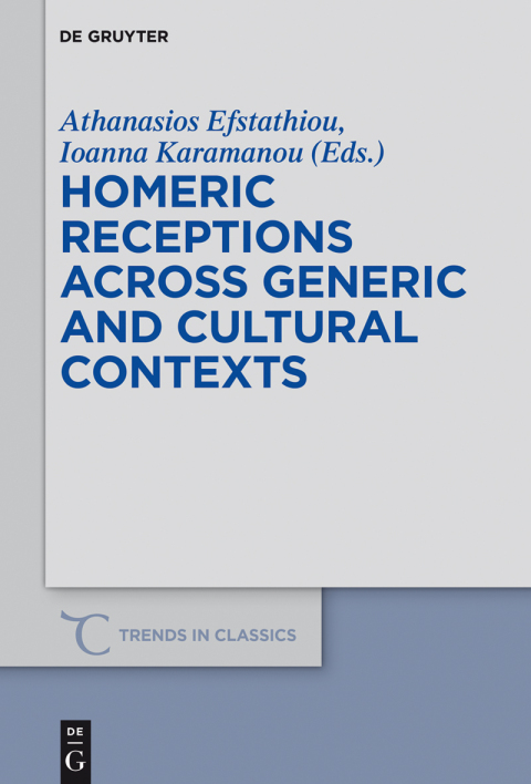 Cover image for book Homeric Receptions Across Generic and Cultural Contexts