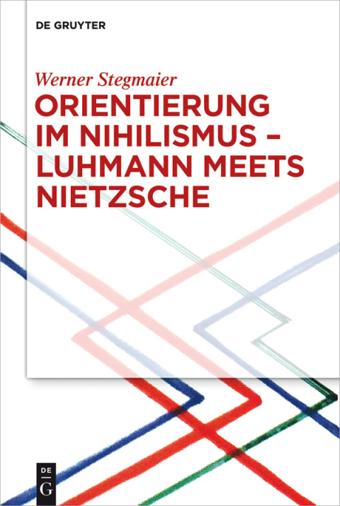 Cover image for book Orientierung im Nihilismus – Luhmann meets Nietzsche