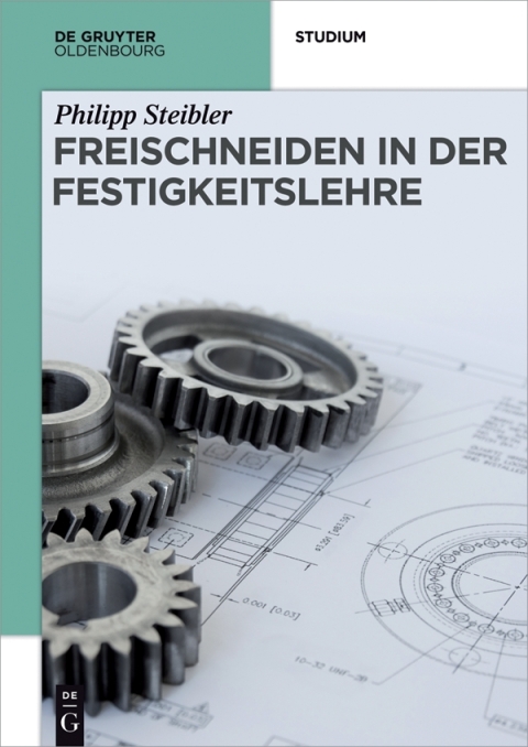 Cover image for book Freischneiden in der Festigkeitslehre