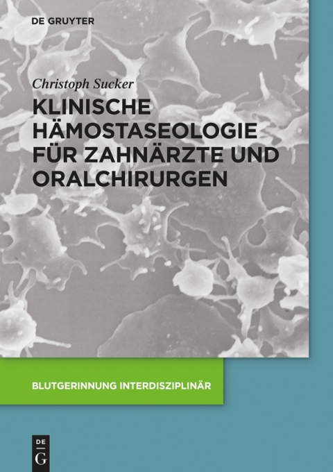 Cover image for book Klinische Hämostaseologie für Zahnärzte und Oralchirurgen