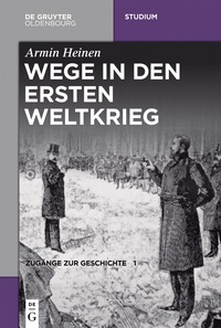Cover image: Wege in den Ersten Weltkrieg 1st edition 9783110496314