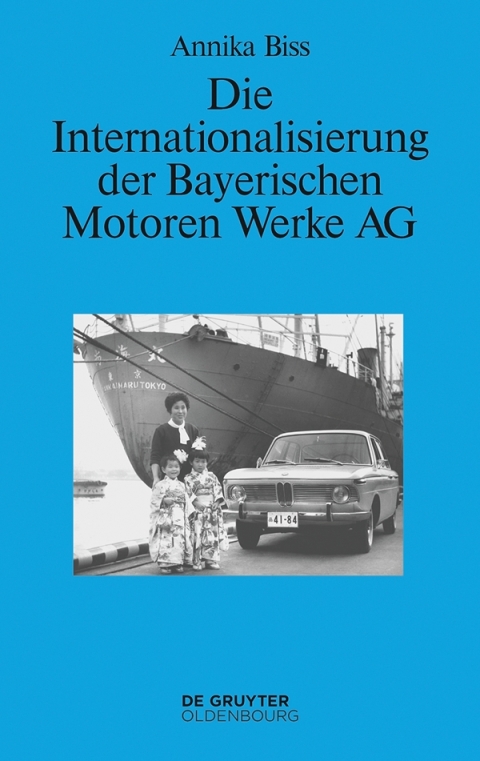 Cover image for book Die Internationalisierung der Bayerischen Motoren Werke AG
